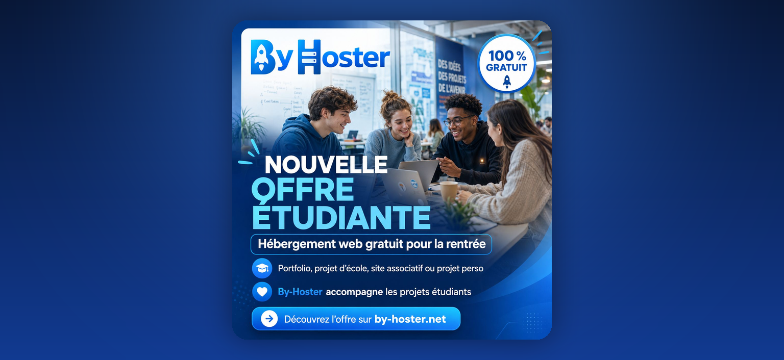 Offre Étudiante : un hébergement web complet offert à tous les étudiants — By-Hoster